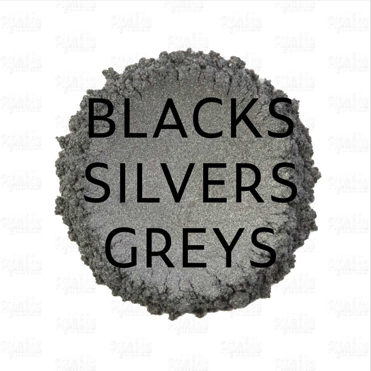 Blacks, Silvers, and Greys